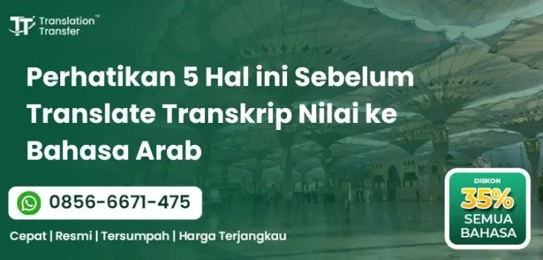 Perhatikan 5 Hal ini Sebelum Translate Transkrip Nilai ke Bahasa Arab