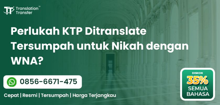 Perlukah KTP Ditranslate Tersumpah untuk Nikah