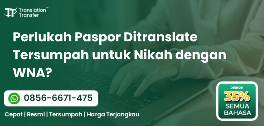 Perlukah Paspor Ditranslate Tersumpah untuk