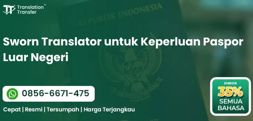 Sworn Translator untuk Keperluan Paspor Luar Negeri