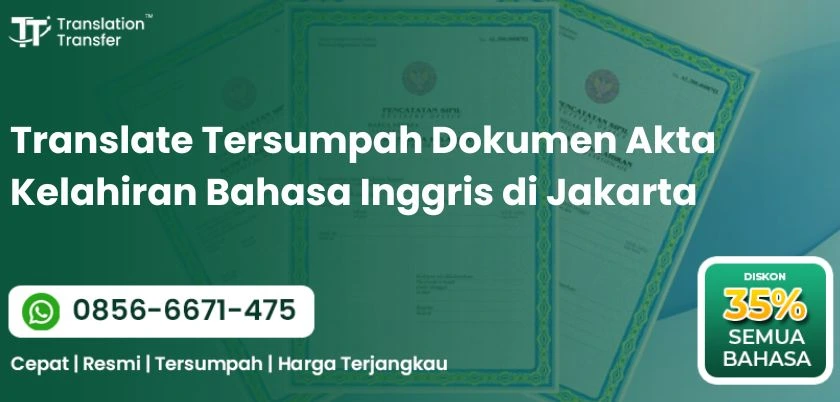 Translate Tersumpah Dokumen Akta Kelahiran Bahasa Inggris di Jakarta