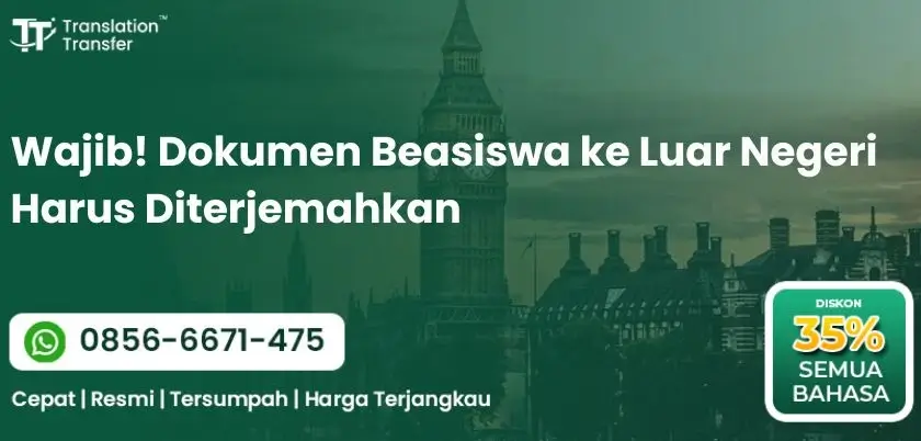 Wajib! Dokumen Beasiswa ke Luar Negeri Harus Diterjemahkan