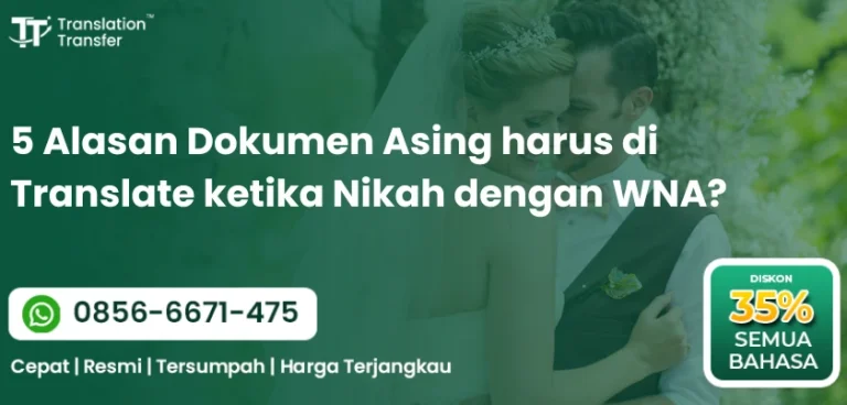 5 Alasan Dokumen Asing harus di Translate ketika Nikah dengan WNA?