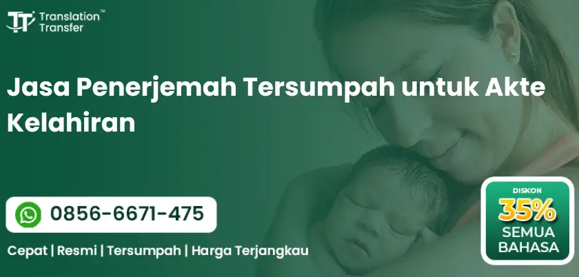 Jasa Penerjemah Tersumpah untuk Akte Kelahiran