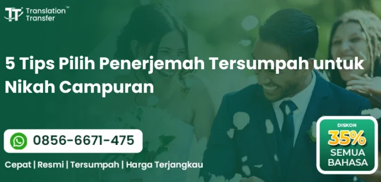 5 Tips Pilih Penerjemah Tersumpah untuk Nikah Campuran