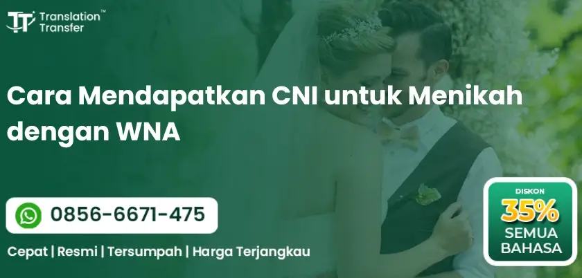 Cara Mendapatkan CNI untuk Menikah dengan WNA