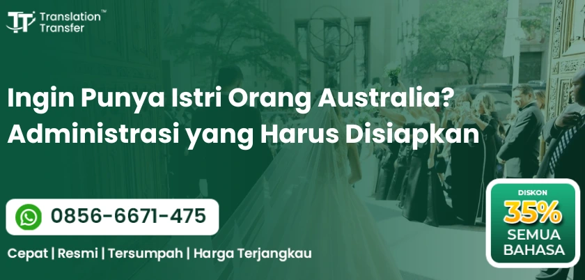 Ingin Punya Istri Orang Australia? Administrasi yang Harus Disiapkan