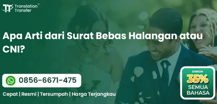 Apa Arti dari Surat Bebas Halangan atau CNI