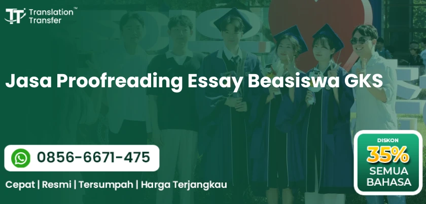 Jasa Proofreading Essay Beasiswa GKS