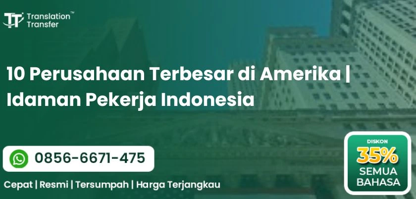10 Perusahaan Terbesar di Amerika Idaman Pekerja Indonesia
