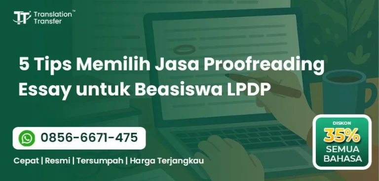 5 Tips Memilih Jasa Proofreading Essay untuk Beasiswa LPDP