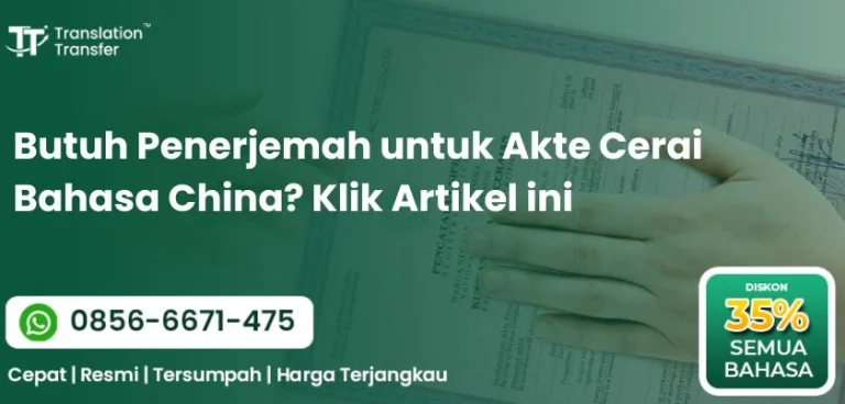 Butuh Penerjemah untuk Akte Cerai Bahasa China? Klik Artikel ini