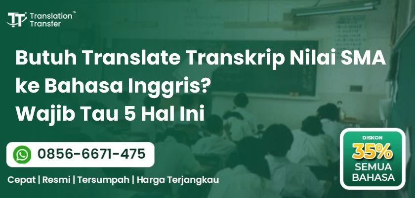 Butuh Translate Transkrip Nilai SMA ke Bahasa Inggris Wajib Tau 5 Hal Ini