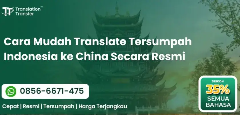 Cara Mudah Translate Tersumpah Indonesia ke China Secara Resmi