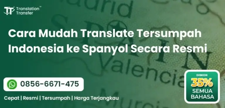 Cara Mudah Translate Tersumpah Indonesia ke Spanyol Secara Resmi