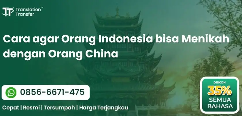 Cara agar Orang Indonesia bisa Menikah dengan Orang China