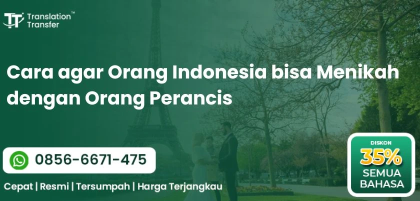 Cara agar Orang Indonesia bisa Menikah dengan Orang Perancis