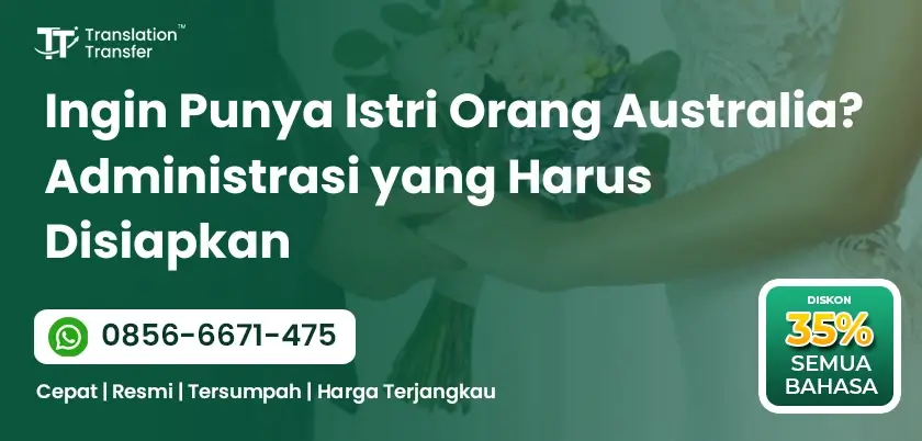 Ingin Punya Istri Orang Australia? Administrasi yang Harus Disiapkan