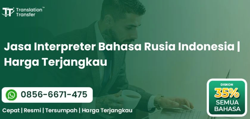 Jasa Interpreter Bahasa Rusia Indonesia | Harga Terjangkau