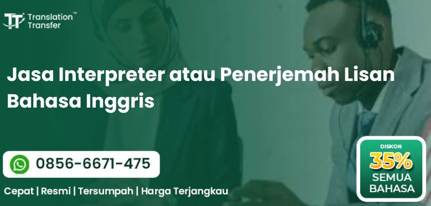 Jasa Interpreter atau Penerjemah Lisan Bahasa Inggris