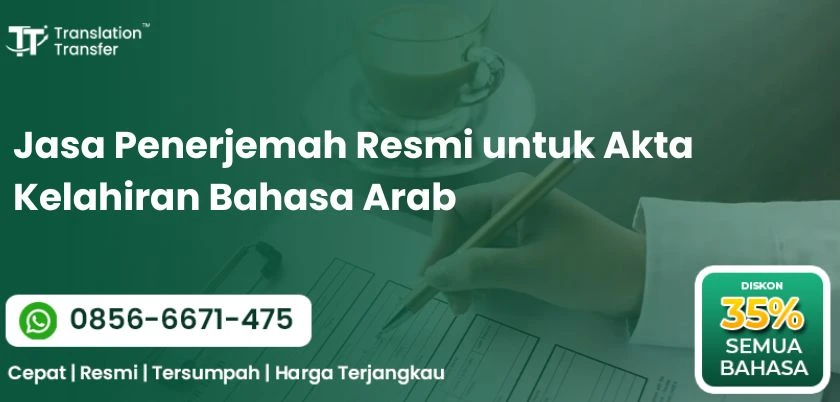 Jasa Penerjemah Resmi untuk Akta Kelahiran Bahasa Arab