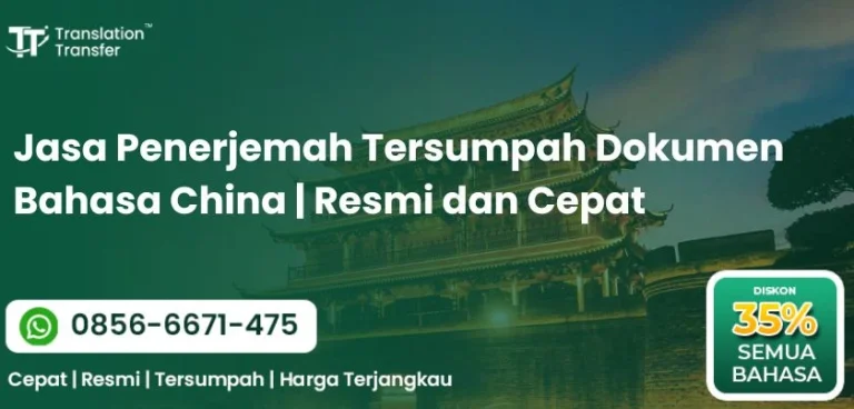Jasa Penerjemah Tersumpah Dokumen Bahasa China Resmi dan Cepat