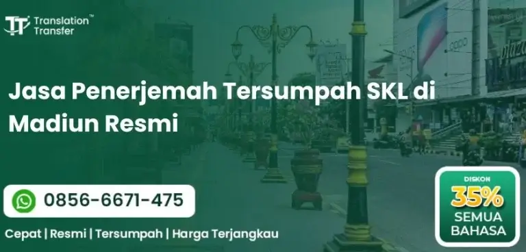Jasa Penerjemah Tersumpah SKL di Madiun Resmi