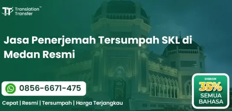 Jasa Penerjemah Tersumpah SKL di Medan Resmi
