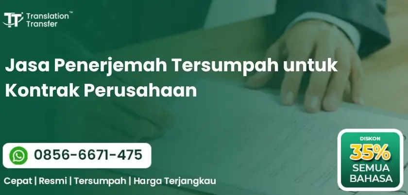 Jasa Penerjemah Tersumpah untuk Kontrak Perusahaan