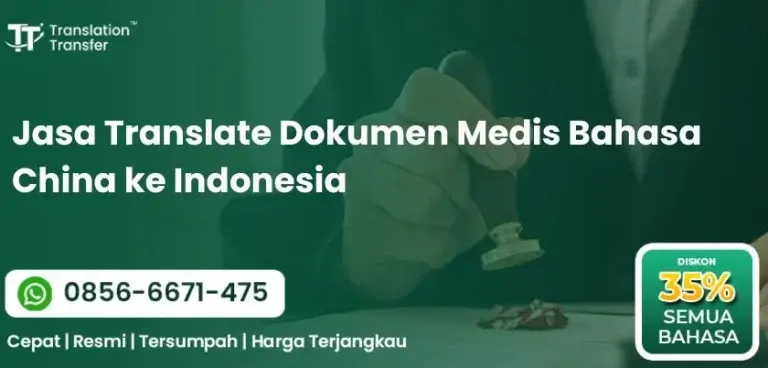 Jasa Translate Dokumen Medis Bahasa China ke Indonesia