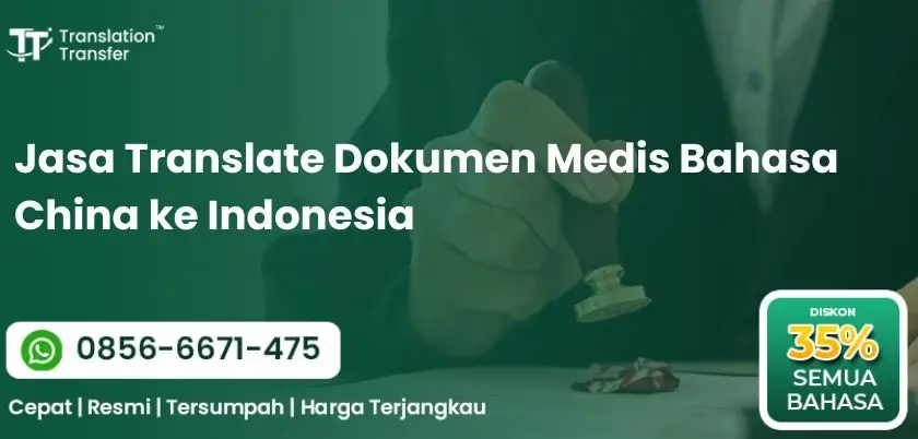 Jasa Translate Dokumen Medis Bahasa China ke Indonesia