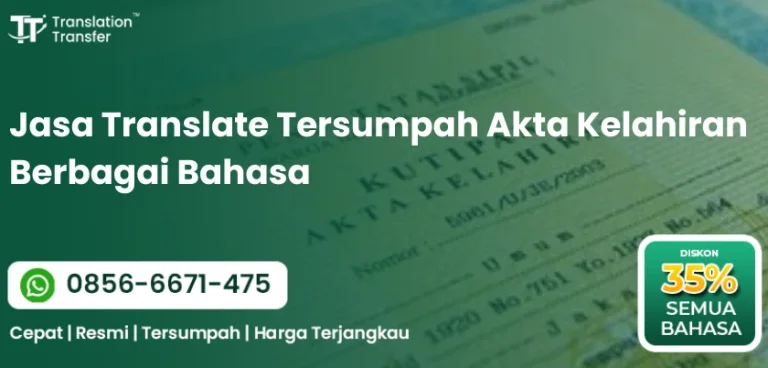 Jasa Translate Tersumpah Akta Kelahiran Berbagai Bahasa