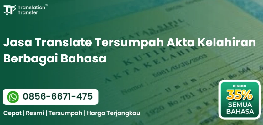 Jasa Translate Tersumpah Akta Kelahiran Berbagai Bahasa