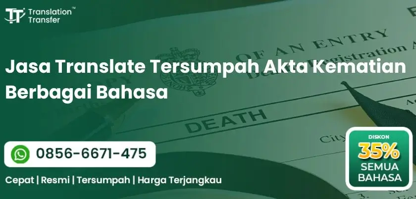 Jasa Translate Tersumpah Akta Kematian Berbagai Bahasa
