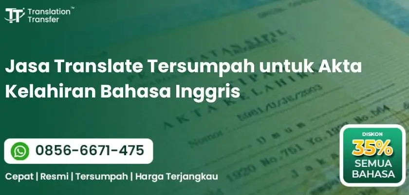 Jasa Translate Tersumpah untuk Akta Kelahiran Bahasa Inggris