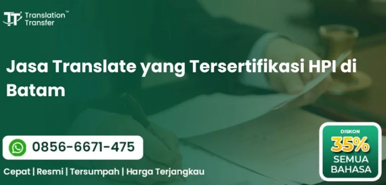 Jasa Translate yang Tersertifikasi HPI di Batam