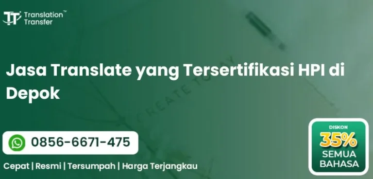 Jasa Translate yang Tersertifikasi HPI di Depok