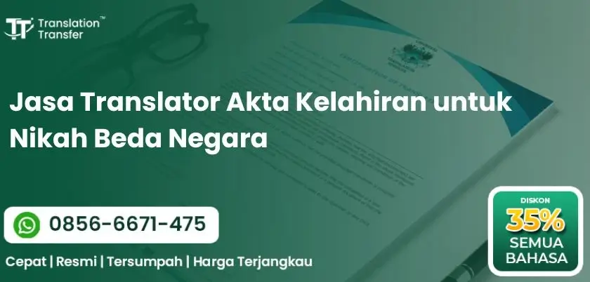 Jasa Translator Akta Kelahiran untuk Nikah Beda Negara
