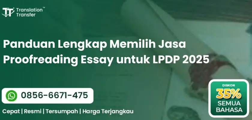 Panduan Lengkap Memilih Jasa Proofreading Essay untuk LPDP 2025