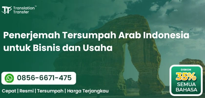 Penerjemah Tersumpah Arab Indonesia untuk Bisnis dan Usaha