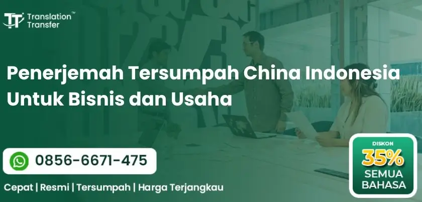 Penerjemah Tersumpah China Indonesia Untuk Bisnis dan Usaha