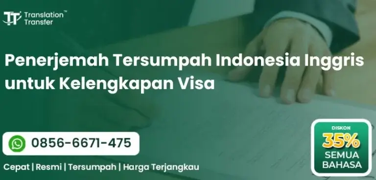 Penerjemah Tersumpah Indonesia Inggris untuk Kelengkapan Visa