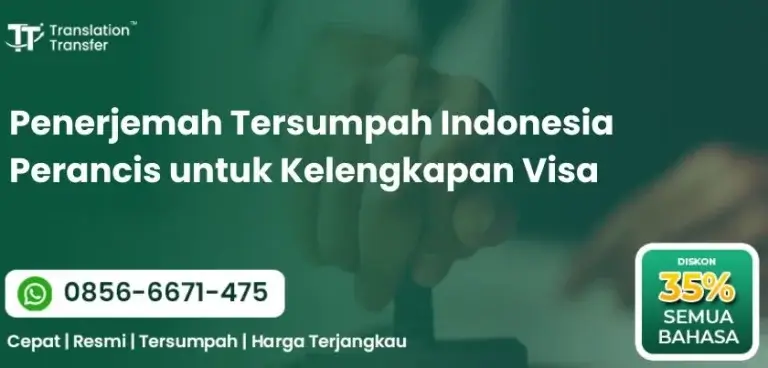 Penerjemah Tersumpah Indonesia Perancis untuk Kelengkapan Visa