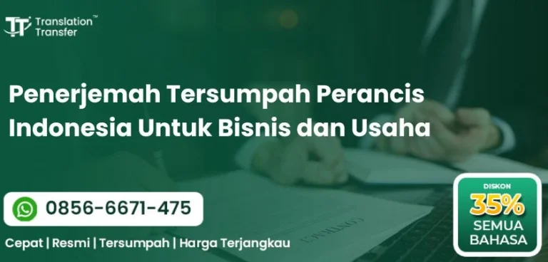 Penerjemah Tersumpah Perancis Indonesia Untuk Bisnis dan Usaha