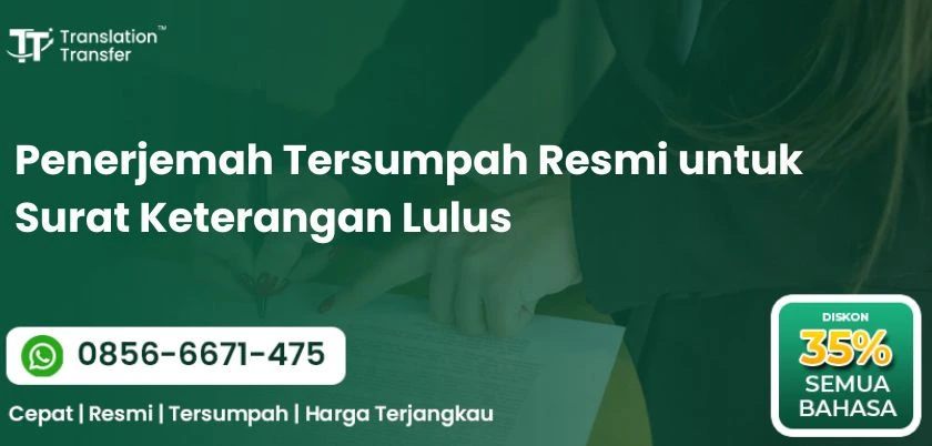Penerjemah Tersumpah Resmi untuk Surat Keterangan Lulus