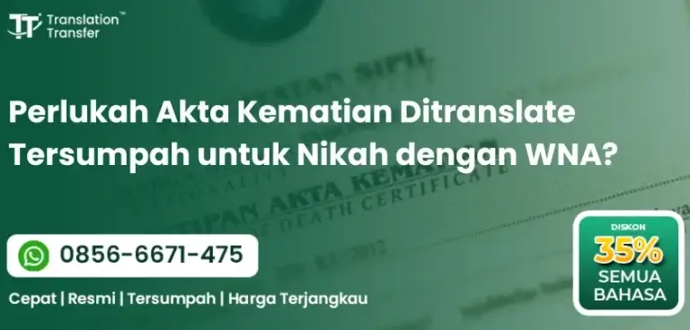 Perlukah Akta Kematian Ditranslate Tersumpah untuk Nikah dengan WNA?