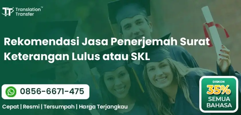 Rekomendasi Jasa Penerjemah Surat Keterangan Lulus atau SKL