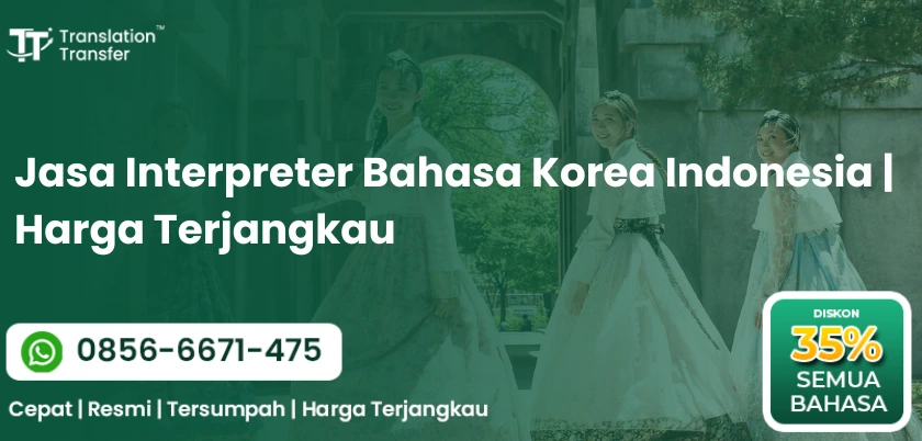 Jasa Interpreter Bahasa Korea Indonesia | Harga Terjangkau