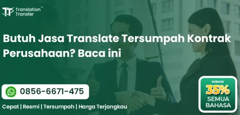 Butuh Jasa Translate Tersumpah Kontrak Perusahaan? Baca ini