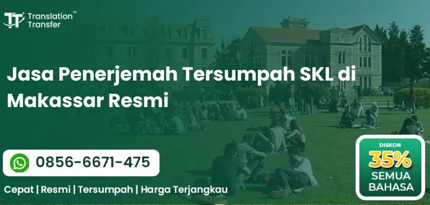 Jasa Penerjemah Tersumpah SKL di Makassar Resmi